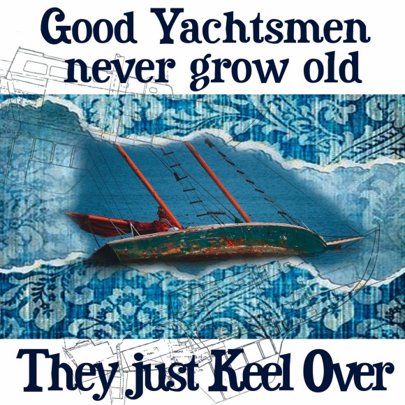 Salty Saying Card - Good Yachtsmen