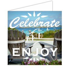 Greeting Card - Celebrate & Enjoy