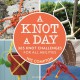 A Knot A Day - 365 Knots Book