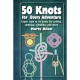 50 Knots For Every Adventure Book